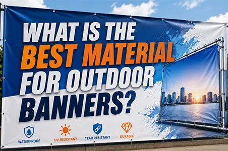What Is the Best Material for Outdoor Banners? | Eastsign Guide